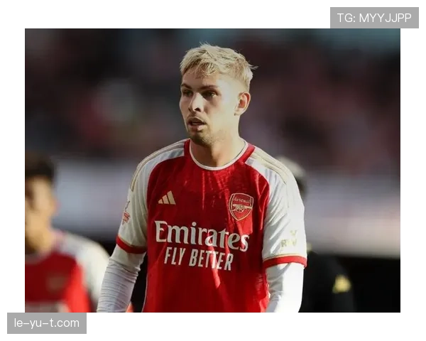 埃米尔·史密斯·罗闪耀赛场，助阿森纳状态回暖争冠前景明朗