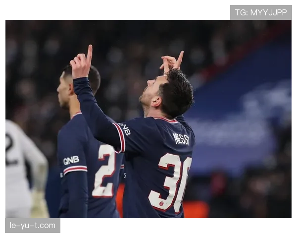 梅西状态回暖，强势助力巴黎圣日耳曼提升欧冠竞争力